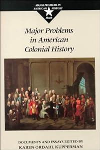 book Major Problems in American Colonial History: Documents and Essays image