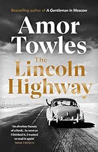 book The Lincoln Highway: A New York Times Number One Bestseller image