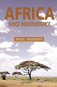 Africa Since Independence: A Comparative History image