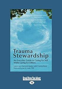 book Trauma Stewardship: An Everyday Guide to Caring for Self While Caring for Others image