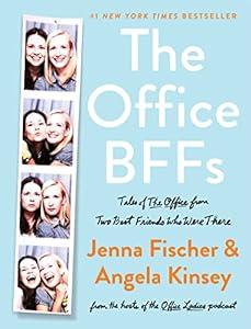 The Office BFFs: Tales of The Office from Two Best Friends Who Were There image