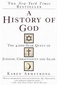 A History of God: The 4,000-Year Quest of Judaism, Christianity and Islam image