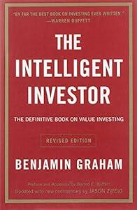 The Intelligent Investor Rev Ed.: The Definitive Book on Value Investing image