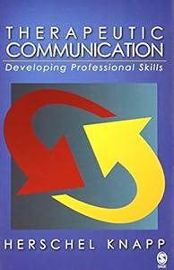 book Therapeutic Communication: Developing Professional Skills image