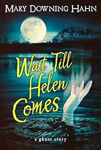 Wait Till Helen Comes: A Ghost Story image