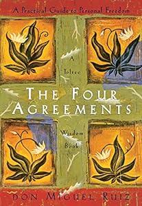 The Four Agreements: A Practical Guide to Personal Freedom (A Toltec Wisdom Book) image