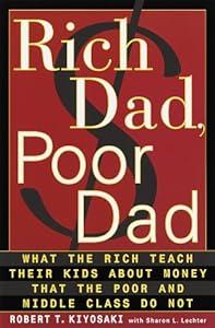 book Rich Dad, Poor Dad: What the Rich Teach Their Children About Money That the Poor and Middle Class Don't image