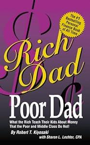 book Rich Dad Poor Dad: What the Rich Teach Their Kids About Money-That the Poor and the Middle Class Do Not! image