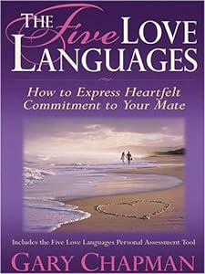 book The Five Love Languages: How To Express Heartfelt Commitment To Your Mate image
