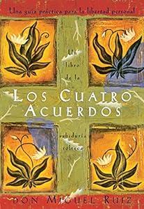 book Los cuatro acuerdos: una guia practica para la libertad personal (Spanish Edition) image