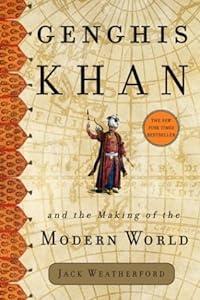 book Genghis Khan and the Making of the Modern World image