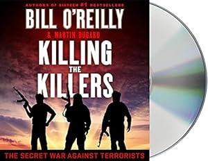 book Killing the Killers: The Secret War Against Terrorists (Bill O'Reilly's Killing Series) image