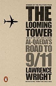 book The Looming Tower: Al-Qaeda's Road to 9 image