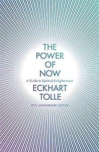 book The Power of Now: A Guide to Spiritual Enlightenment: (20th Anniversary Edition) image