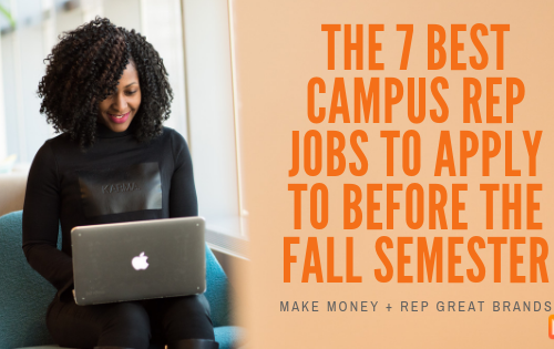 The 7 Best Campus Rep Jobs to Apply to Before the Fall Semester