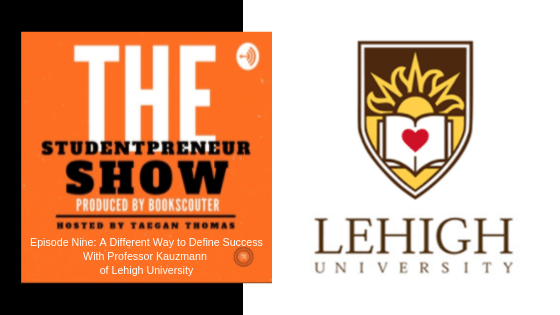 Lehigh University Professor Podcast Interview on The Studentpreneur Show