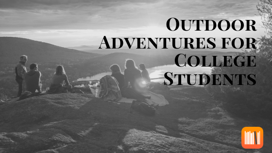 Resources for Outdoor Adventures for College Students