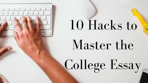 10 Hacks to Master the College Essay - BookScouter Blog