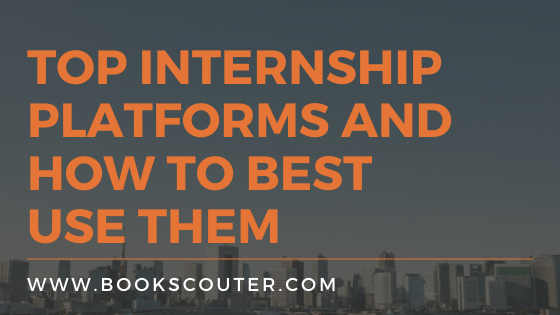 Top Internship Platforms and How to Best Use Them on the BookScouter Blog