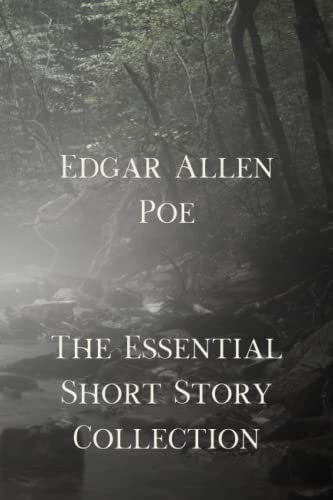 Edgar Allen Poe: The Essential Short Story Collection