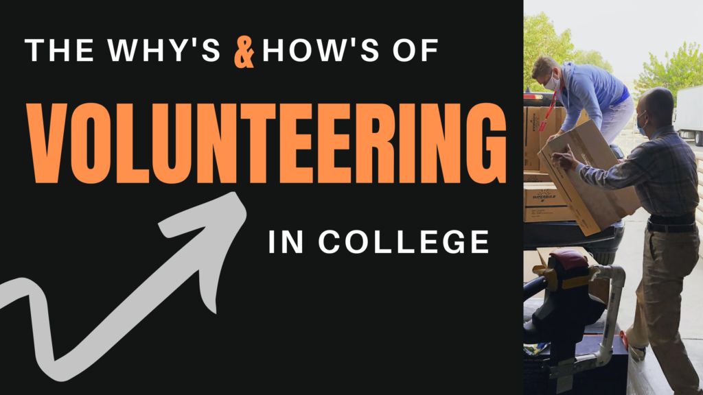 The Why’s and How’s of Volunteering in College