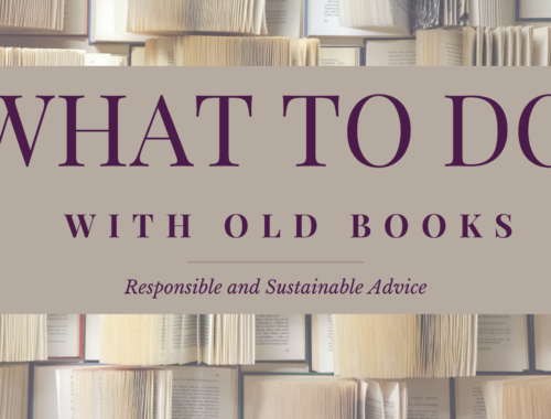 What to Do with Old Books: Responsible and Sustainable Advice