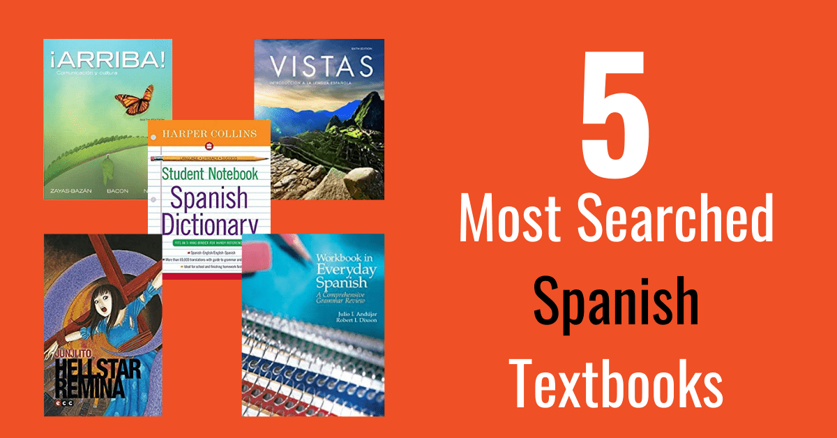 Top 5 Most Searched Spanish Textbooks In 2024 - BookScouter Blog