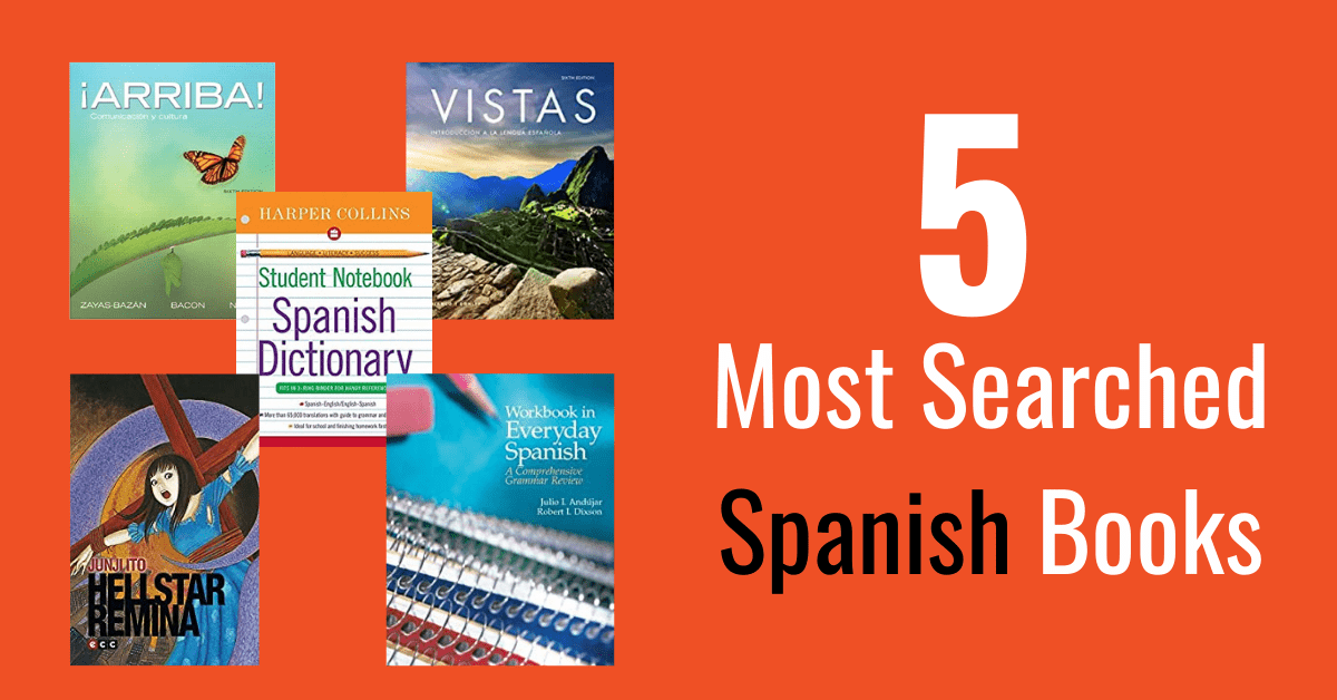 Top 5 Most Searched Spanish Textbooks In 2024 - BookScouter Blog