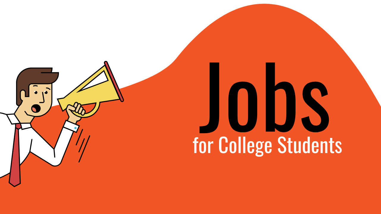 Top 15 Jobs for College Students, and How to Choose the Best One for You - BookScouter  Blog