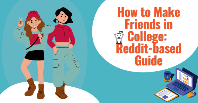 How To Make Friends In College Reddit