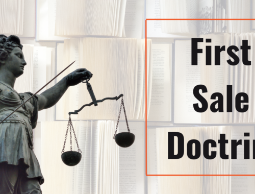 First Sale Doctrine: What You Need to Know