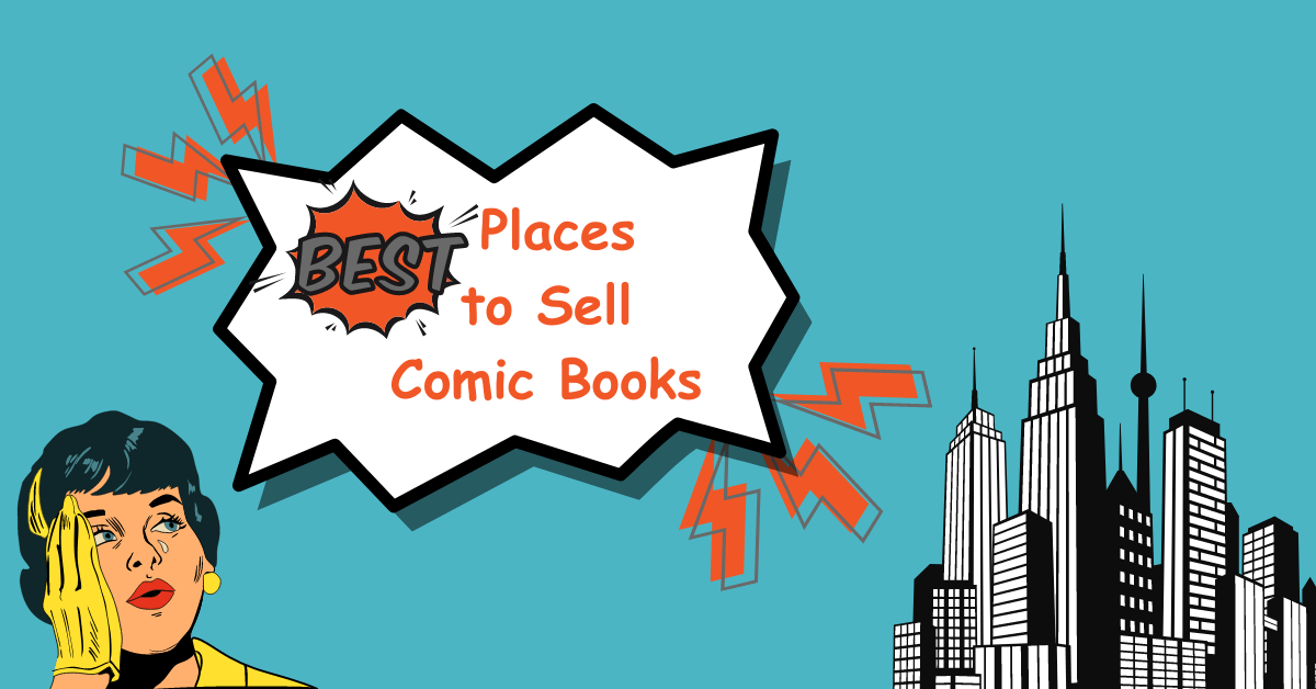 18 Best Places to Sell Comic Books - BookScouter Blog