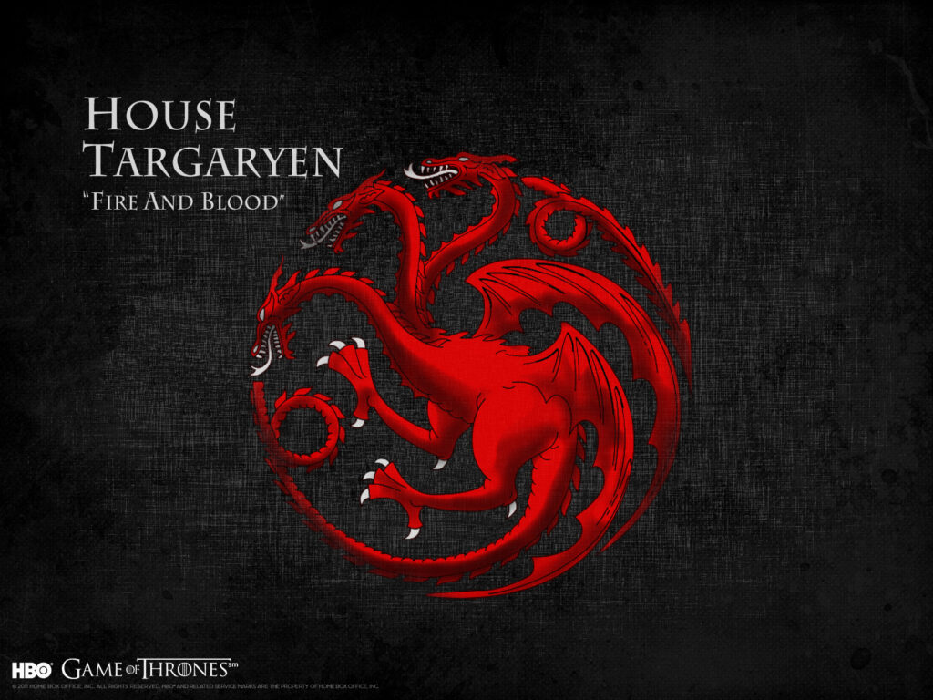 House Targaryen - fire and blood