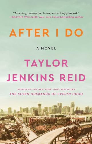 After I Do: A Novel